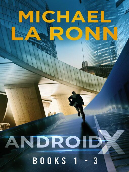 Title details for Android X by Michael La Ronn - Available